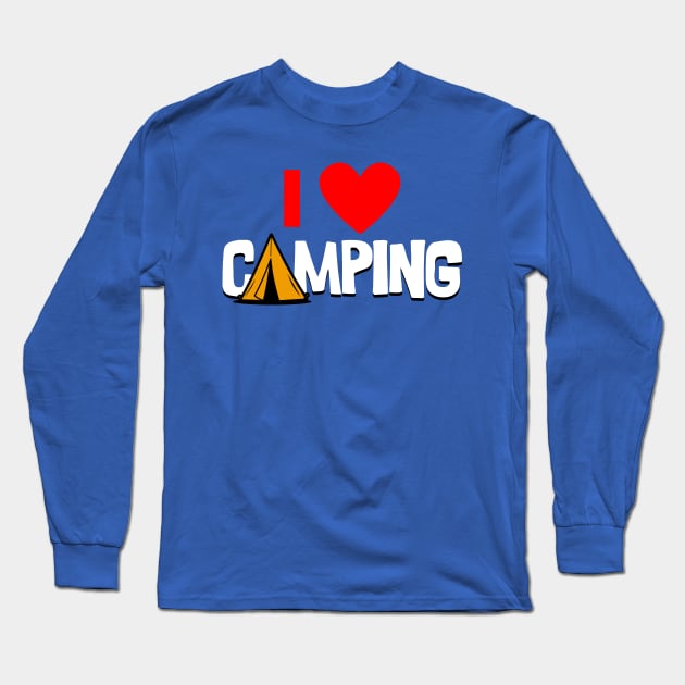 Camping Lover Hiking Outdoor Mountaineer Adventure Slogan Long Sleeve T-Shirt by BoggsNicolas